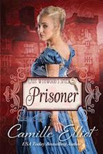 Lady Wynwood's Spies, volume 5: Prisoner 