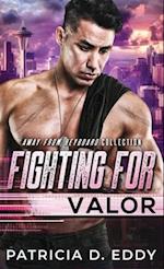 Fighting For Valor