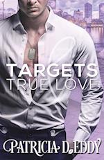 Targets and True Love 