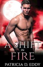 A Shift in Fire: A Werewolf Shifter Romance 