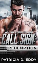 Call Sign: Redemption: An Away From Keyboard Romantic Suspense Standalone 