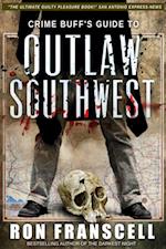 Crime Buff's Guide to Outlaw Southwest