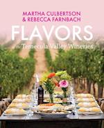 Flavors of the Temecula Valley Wineries