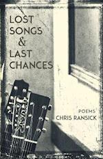 Lost Songs & Last Chances