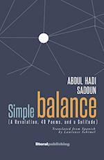 Simple Balance. (A Revelation, 40 Poems, and a Solitude)