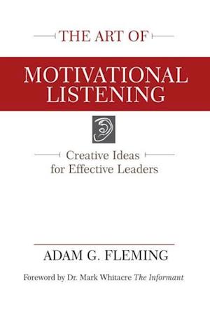 The Art of Motivational Listening