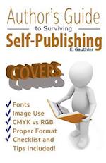 Author's Guide to Surviving Self Publishing