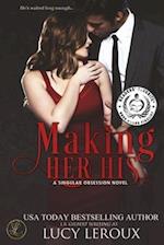 Making Her His: A Singular Obsession Book One 