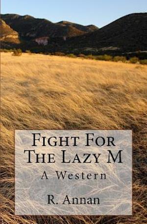 Fight for the Lazy M