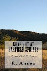 Gunfight at Barfield Springs