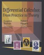 Differential Calculus: From Practice to Theory 