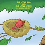 The Little Bird and The Little Worm