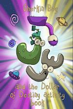 Gherkin Boy and the Dollar of Destiny Activity Book