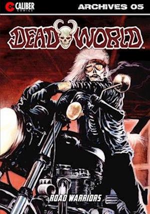 Deadworld Archives: Book Five