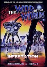 The War of the Worlds: Infestation 