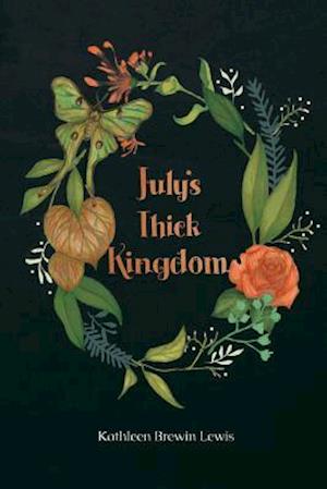 July's Thick Kingdom