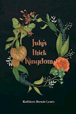 July's Thick Kingdom