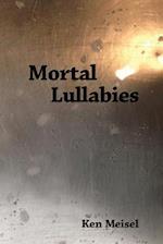 Mortal Lullabies