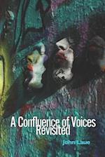 A Confluence of Voices Revisited