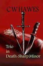 Trio in Death-Sharp Minor