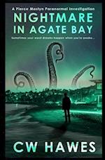 Nightmare in Agate Bay: A Pierce Mostyn Paranormal Investigation 