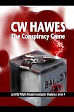The Conspiracy Game: A Justinia Wright, Private Investigator Mystery 