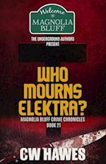 Who Mourns Elektra?