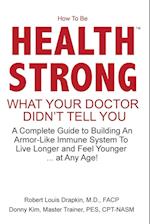 How To Be Health Strong