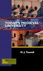 Today''s Medieval University