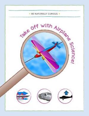 Take Off with Airplane Science!