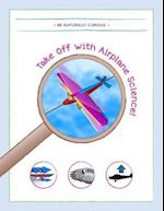 Take Off with Airplane Science!
