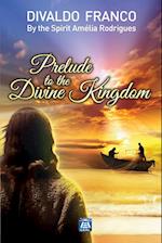 Prelude to the Divine Kingdom 