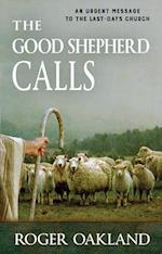 The Good Shepherd Calls