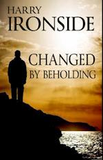 Changed by Beholding