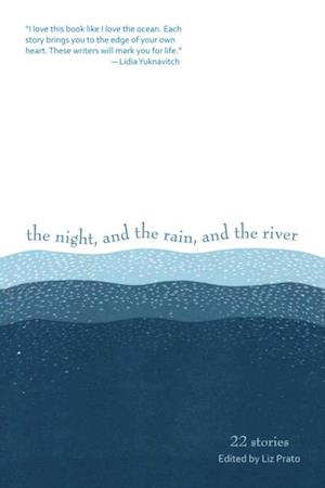 Night, and the Rain, and the River