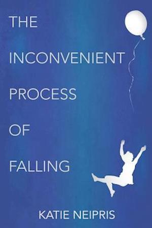 The Inconvenient Process of Falling