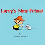 Larry's New Friend