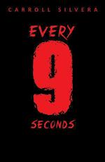 Every 9 Seconds