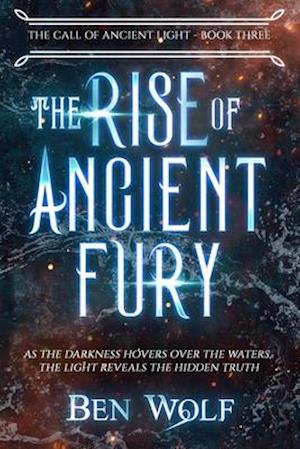 The Rise of Ancient Fury