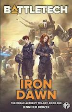 BattleTech: Iron Dawn: Book 1 of the Rogue Academy Trilogy 