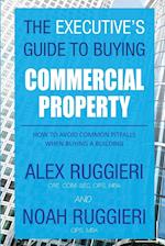 The Executive's Guide to Buying Commercial Property