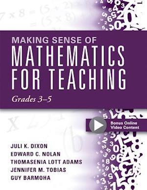 Making Sense of Mathematics for Teaching, Grades 3-5