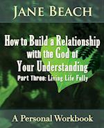 How to Build a Relationship with the God of Your Understanding