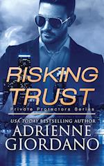 Risking Trust: A Romantic Suspense Series 