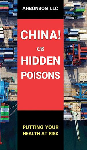 China! Hidden Poisons