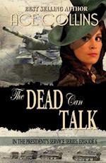 The Dead Can Talk