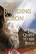 One Blinding Vision