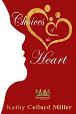 Choices of the Heart: Daughters of the King Bible Study Series 