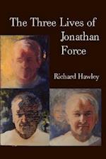The Three Lives of Jonathan Force