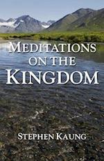 Meditations on the Kingdom